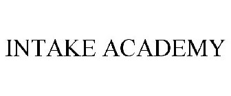 INTAKE ACADEMY