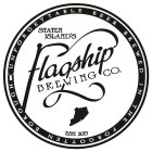 STATEN ISLAND'S FLAGSHIP BREWING CO. EST. 2013 UNFORGETTABLE BEER BREWED IN THE FORGOTTEN BOROUGH