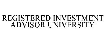 REGISTERED INVESTMENT ADVISOR UNIVERSITY