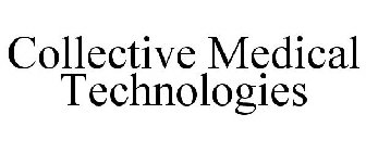 COLLECTIVE MEDICAL TECHNOLOGIES