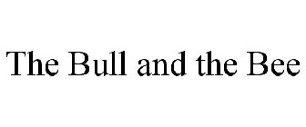 THE BULL AND THE BEE