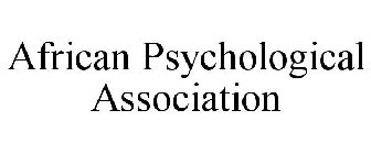 AFRICAN PSYCHOLOGICAL ASSOCIATION