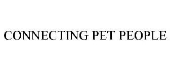 CONNECTING PET PEOPLE