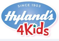 SINCE 1903 HYLAND'S 4KIDS