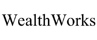 WEALTHWORKS