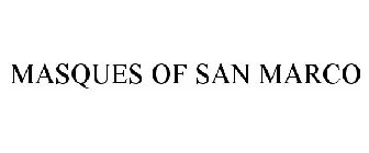 MASQUES OF SAN MARCO