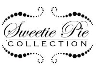 SWEETIE PIE COLLECTION