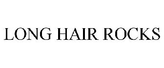 LONG HAIR ROCKS