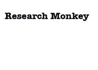 RESEARCH MONKEY