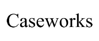 CASEWORKS