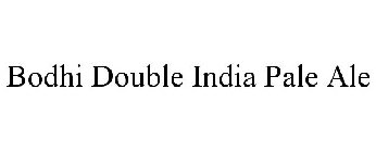 BODHI DOUBLE INDIA PALE ALE