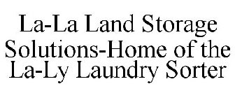 LA-LA LAND STORAGE SOLUTIONS HOME OF THE LA-LY LAUNDRY SORTER