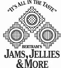 BERTRAM'S JAMS, JELLIES & MORE 