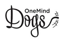 ONE MIND DOGS