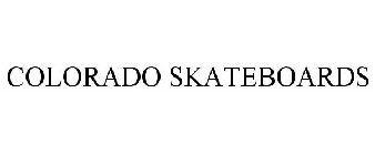 COLORADO SKATEBOARDS