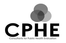 CPHE CONSULTANTS FOR PUBLIC HEALTH EVALUATION