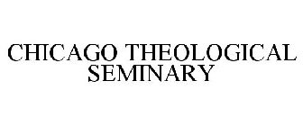 CHICAGO THEOLOGICAL SEMINARY