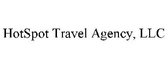 HOTSPOT TRAVEL AGENCY, LLC