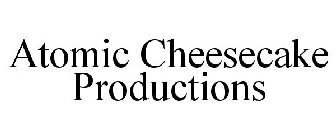 ATOMIC CHEESECAKE PRODUCTIONS