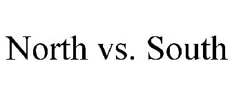 NORTH VS. SOUTH