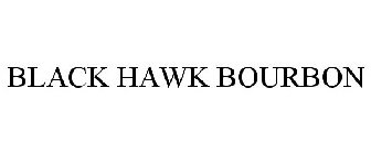 BLACK HAWK BOURBON