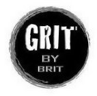 GRIT BY BRIT