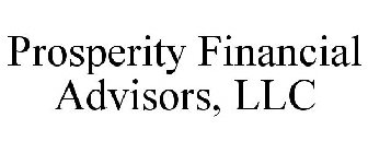 PROSPERITY FINANCIAL ADVISORS, LLC