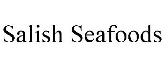 SALISH SEAFOODS