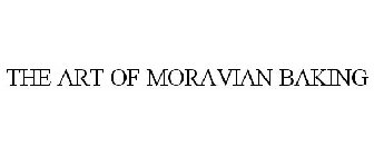 THE ART OF MORAVIAN BAKING