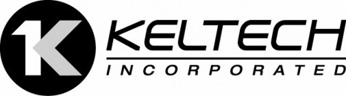 K KELTECH INCORPORATED