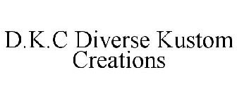 D.K.C DIVERSE KUSTOM CREATIONS