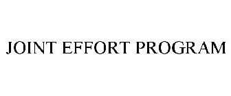 JOINT EFFORT PROGRAM