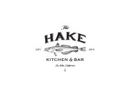 THE HAKE EST. 2013 KITCHEN & BAR