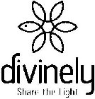 DIVINELY SHARE THE LIGHT