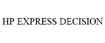 HP EXPRESS DECISION