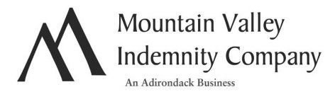 MOUNTAIN VALLEY INDEMNITY COMPANY AN ADIRONDACK BUSINESS