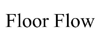 FLOOR FLOW