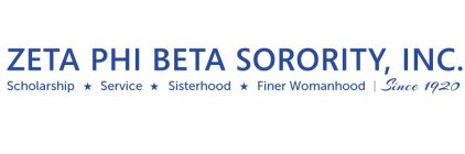 ZETA PHI BETA SORORITY, INC. SCHOLARSHIP SERVICE SISTERHOOD FINER WOMANHOOD SINCE 1920