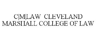 C|M|LAW CLEVELAND-MARSHALL COLLEGE OF LAW