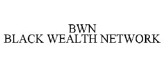 BWN BLACK WEALTH NETWORK