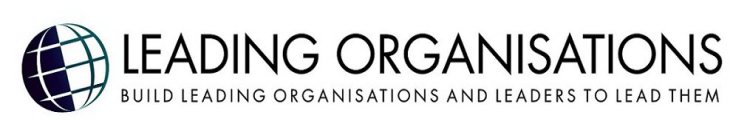 LEADING ORGANISATIONS BUILD LEADING ORGANISATIONS AND LEADERS TO LEAD THEM