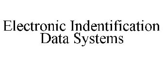ELECTRONIC INDENTIFICATION DATA SYSTEMS