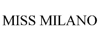 MISS MILANO