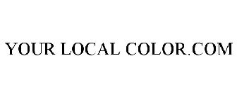 YOUR LOCAL COLOR.COM