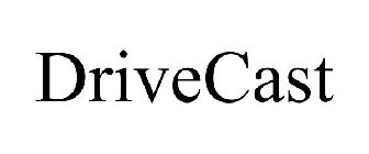 DRIVECAST