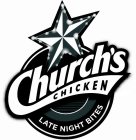 CHURCH'S CHICKEN LATE NIGHT BITES