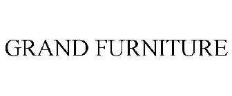 GRAND FURNITURE
