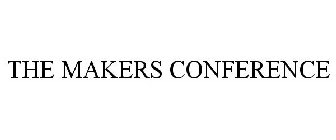 THE MAKERS CONFERENCE