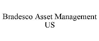 BRADESCO ASSET MANAGEMENT US