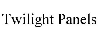TWILIGHT PANELS